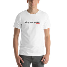 Load image into Gallery viewer, Dirty Heel Hooker - Casual Grappler Short-Sleeve Unisex T-Shirt